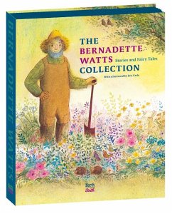 The Bernadette Watts Collection: Stories and Fairy Tales - Watts, Bernadette