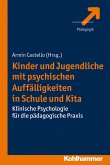 Kinder und Jugendliche mit psychischen Auffälligkeiten in Schule und Kita (eBook, PDF)