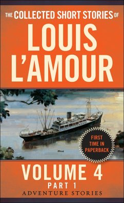The Collected Short Stories of Louis l'Amour, Volume 4, Part 1 - L'Amour, Louis