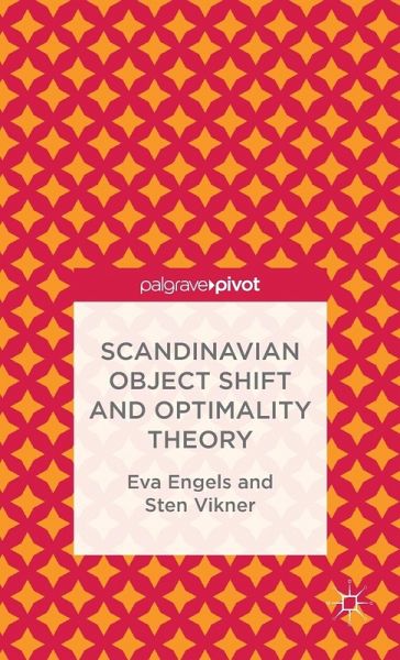 Scandinavian Object Shift and Optimality Theory Scandinavian Object Shift and Optimality Theory