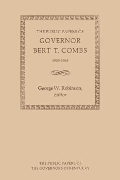 The Public Papers of Governor Bert T. Combs - Combs, Bert T