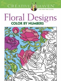 Creative Haven Floral Design Color by Number Coloring Book - Mazurkiewicz, Jessica