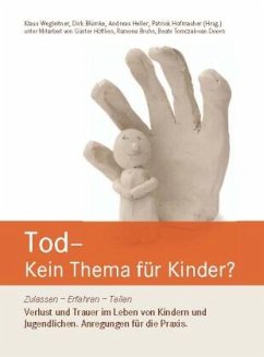 Tod - Kein Thema für Kinder? - Blümke, Dirk;Heller, Andreas;Hofmacher, Patrick