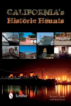 California's Historic Haunts - Clune, Brian