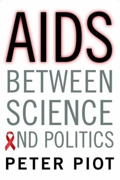 AIDS Between Science and Politics - Piot, Peter