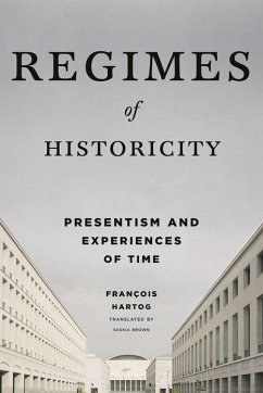 Regimes of Historicity - Hartog, Francois