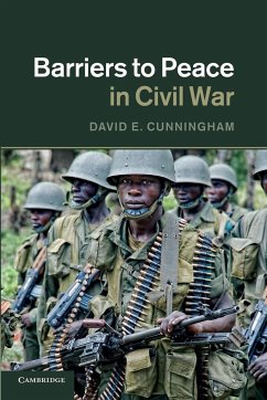 Barriers to Peace in Civil War - Cunningham, David E.