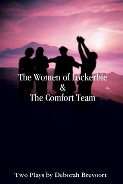 The Women of Lockerbie & the Comfort Team - Brevoort, Deborah