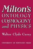 Milton's Ontology, Cosmogony, and Physics