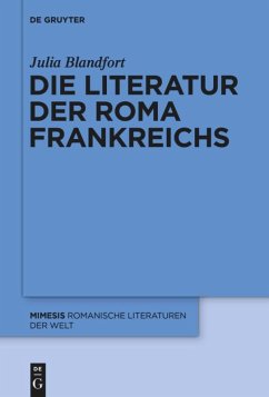 Die Literatur der Roma Frankreichs - Blandfort, Julia