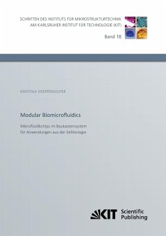 Modular Biomicrofluidics - Mikrofluidikchips im Baukastensystem für Anwendungen aus der Zellbiologie