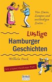 Von Löwen, Lumpen und anständigen Leuten: Lustige Hamburger Geschichten. Mit Plattdeutsch