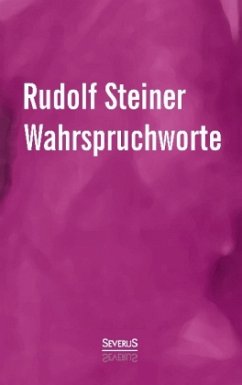 Wahrspruchworte - Steiner, Rudolf