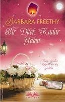 Bir Dilek Kadar Yakin - Freethy, Barbara