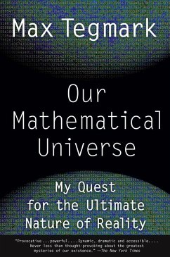 Our Mathematical Universe: My Quest for the Ultimate Nature of Reality - Tegmark, Max