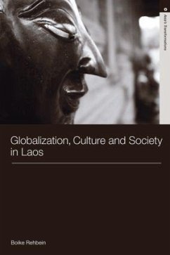 Globalization, Culture and Society in Laos - Rehbein, Boike
