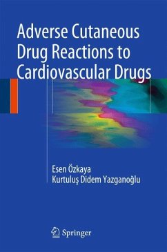 Adverse Cutaneous Drug Reactions to Cardiovascular Drugs - Yazgano¿lu, Kurtulu¿ Didem; Özkaya, Esen
