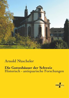 Die Gotteshäuser der Schweiz - Nüscheler, Arnold