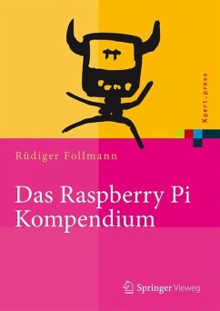 Das Raspberry Pi Kompendium - Follmann, Rüdiger