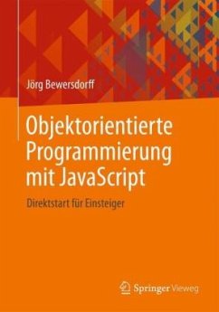 Objektorientierte Programmierung mit JavaScript - Bewersdorff, Jörg
