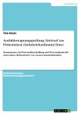 Ausbildereignungsprüfung: Entwurf zur Präsentation (Industriekaufmann/-frau) (eBook, PDF)
