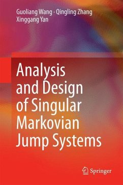 Analysis and Design of Singular Markovian Jump Systems - Wang, Guoliang;Zhang, Qingling;Yan, Xinggang