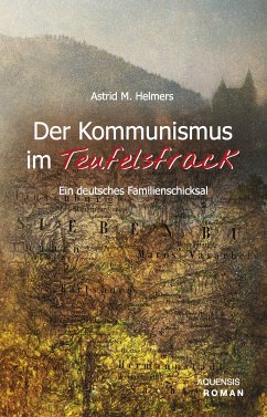 Der Kommunismus im Teufelsfrack (eBook, ePUB) - Helmers, Astrid M.