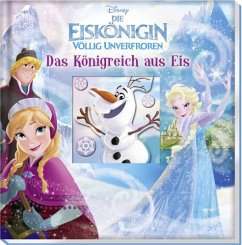 Disney Die Eiskönigin - Völlig unverfroren: Das Königreich aus Eis