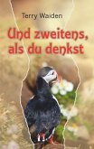 Und zweitens, als du denkst Und zweitens, als du denkst