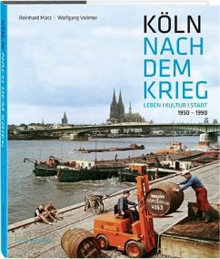 Köln nach dem Krieg - Matz, Reinhard;Vollmer, Wolfgang