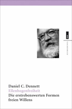 Ellenbogenfreiheit - Dennett, Daniel C.