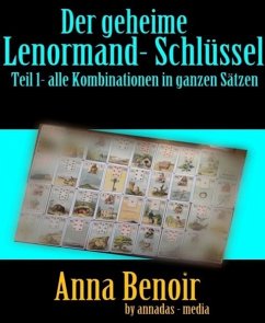 Der geheime Lenormand- Schlüssel Teil 1 (eBook, ePUB) - Benoir, Anna
