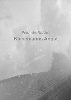 Klusemanns Angst (eBook, ePUB) - Rudolph, Friedhelm