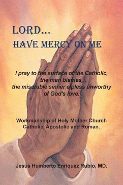 Lord...Have Mercy on Me - Rubio, Jesus Humberto Enriquez