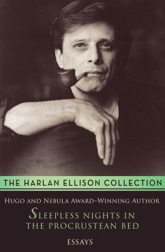 Sleepless Nights in the Procrustean Bed: Essays - Ellison, Harlan