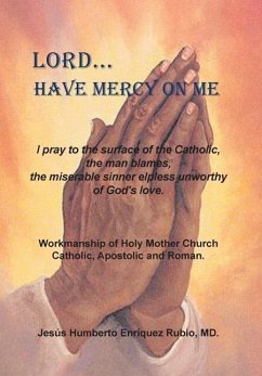 Lord...Have Mercy on Me - Rubio, Jesus Humberto Enriquez