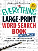 The Everything Large-Print Word Search Book Volume 8: More Than 100 Easy-To-Read Large-Print Word Search Puzzles
