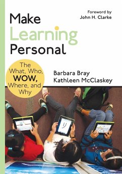 Make Learning Personal - Bray, Barbara; McClaskey, Kathleen