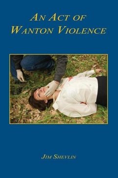 An Act of Wanton Violence - Shevlin, Jim