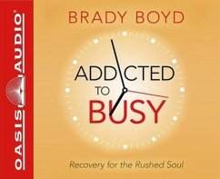 Addicted to Busy (Library Edition) - Boyd, Brady