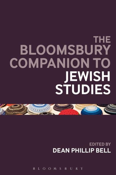 The Bloomsbury Companion to Jewish Studies The Bloomsbury Companion to Jewish Studies