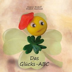 Das Glücks-ABC - Berghoff, Susanne;Steinhardt, Elisabeth