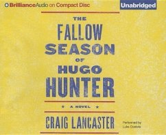 The Fallow Season of Hugo Hunter - Lancaster, Craig
