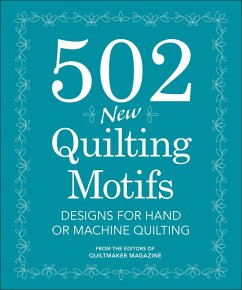 502 New Quilting Motifs - From the editors of Quiltmaker magazine