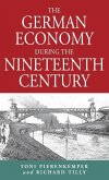 The German Economy During the Nineteenth Century