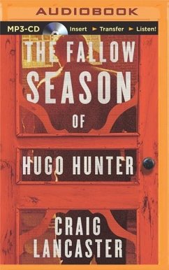 The Fallow Season of Hugo Hunter - Lancaster, Craig