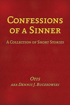 Confessions of a Sinner - Buczkowski, Dennis J.