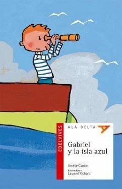 Ala Delta: Gabriel y La Isla Azul Plan Lector [With Paperback Book] = Hang Gliding: Gabriel and the Blue Island Reading Plan - Cantin, Amelie