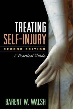 Treating Self-Injury - Walsh, Barent W