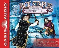 Jack Staples and the Ring of Time - Batterson, Mark; Clark, Joel N